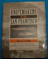 Knifemakers Old SF.jpg (86998 bytes)